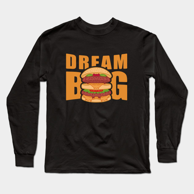 DREAM BIG